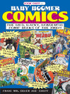 Baby Boomer Comics (eBook): The Wild, Wacky, Wonderful Comic Books of the 1960s
